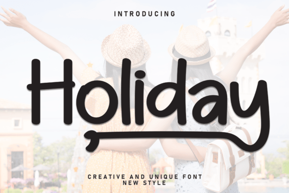 Holiday – The Handwritten Script Font That Feels Like Sunshine